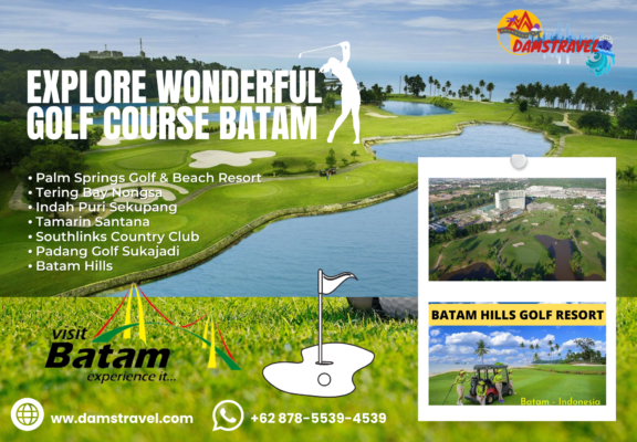 Wisata Batam Lapangan Golf Terbaik Di Batam Seperti Palm Spring Golf, Indah Puri Resort Batam, Batam Hillls Golf Resort